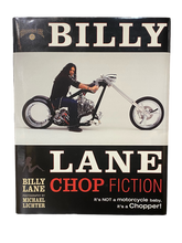 Load image into Gallery viewer, Billy Lane Chop Fiction Book It&#39;s NOT a motorcycle baby, it&#39;s a Chopper!
