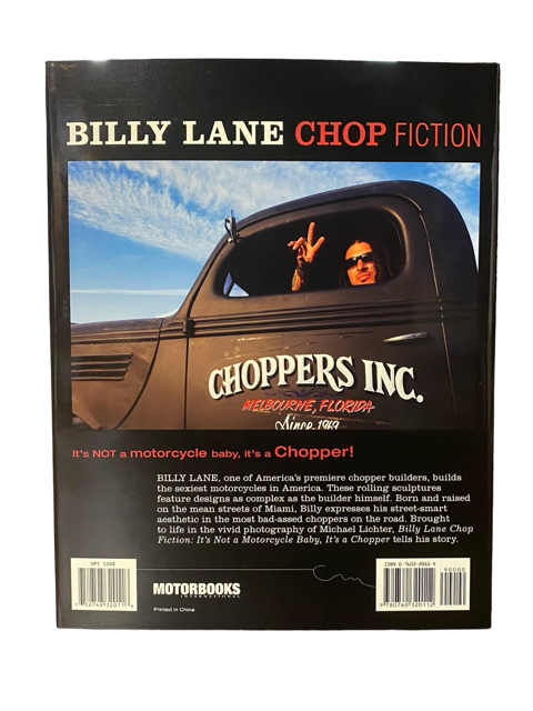 Billy Lane Chop Fiction Book It's NOT a motorcycle baby, it's a Chopper!